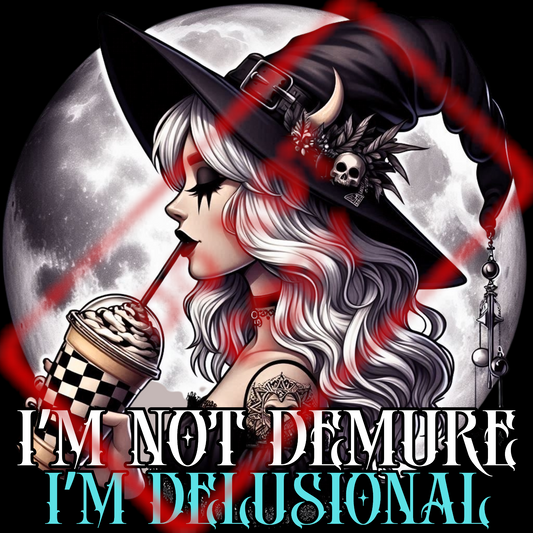 DTF Print - I'm not demure